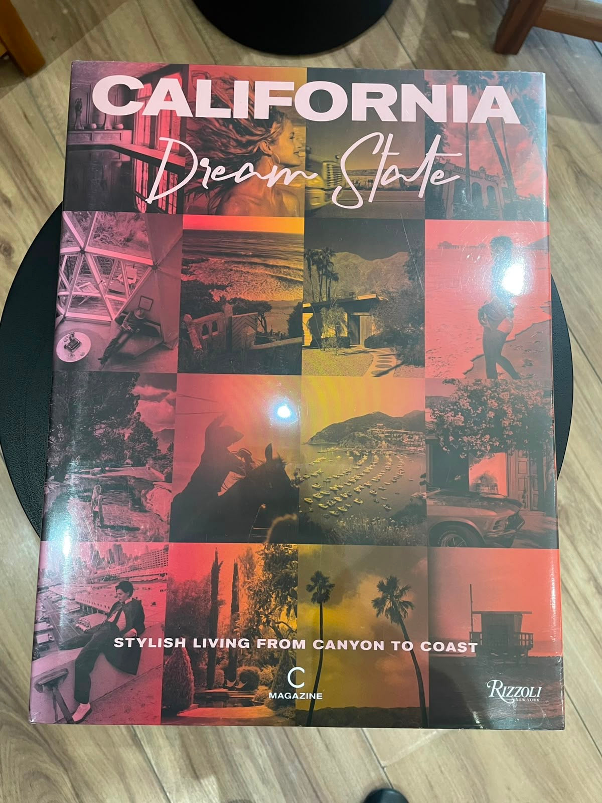 California: Dream State: Stylish Living from Canyon to Coast