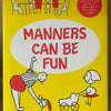 Manners Can Be Fun